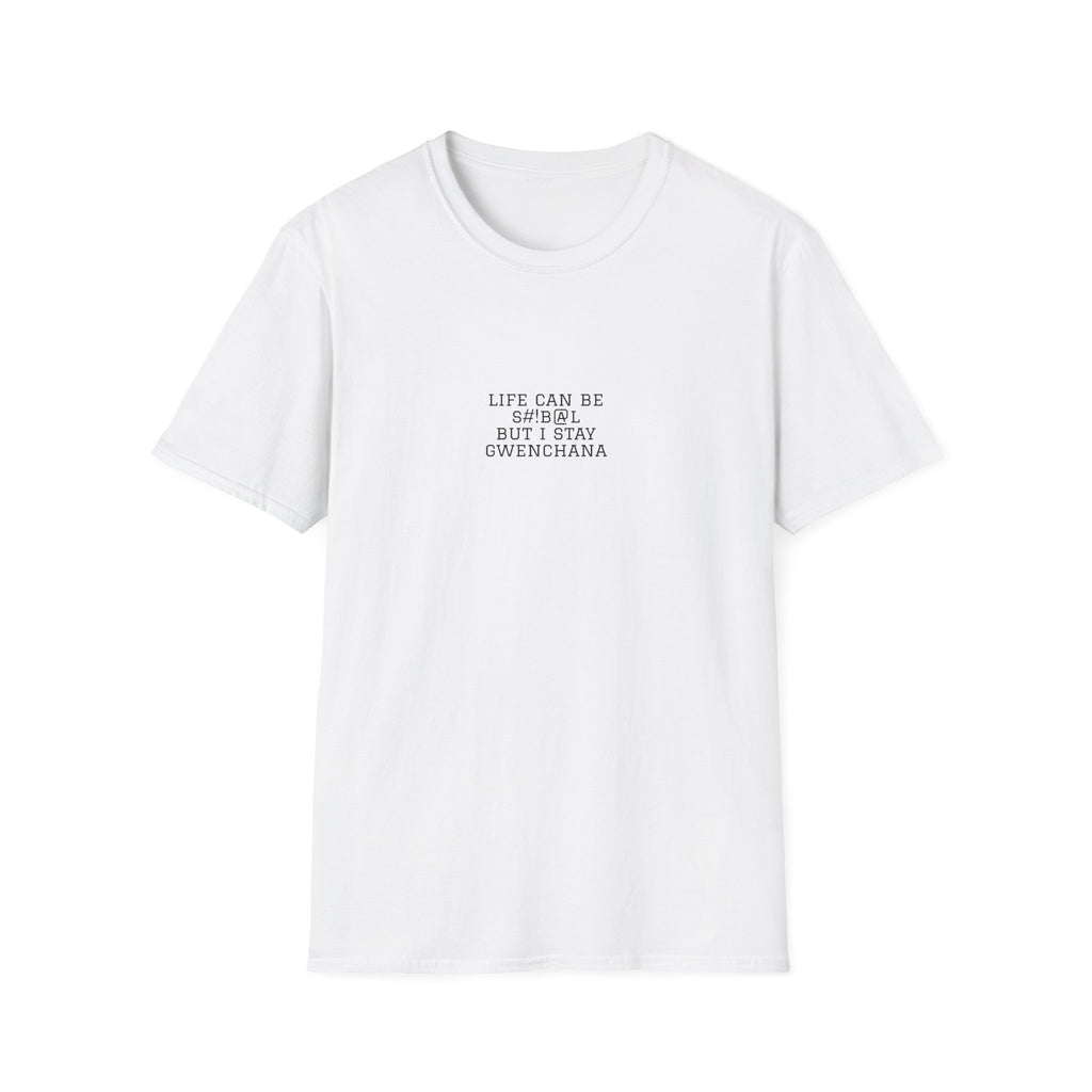 Life Can Be S#!B@L Minimal T