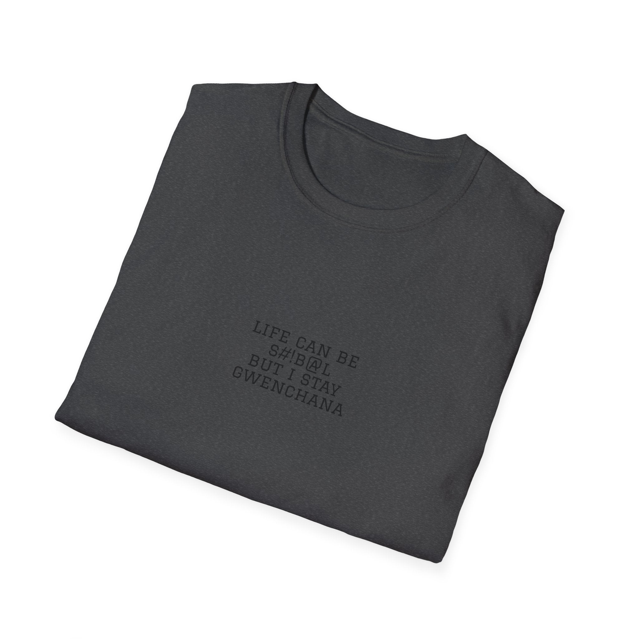 Life Can Be S#!B@L Minimal T