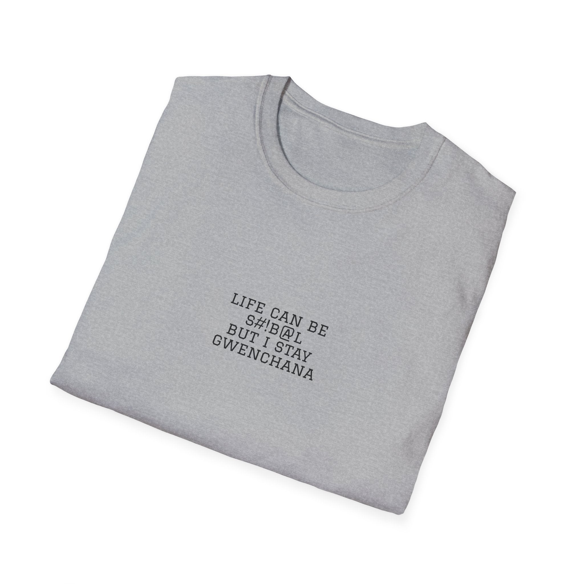 Life Can Be S#!B@L Minimal T