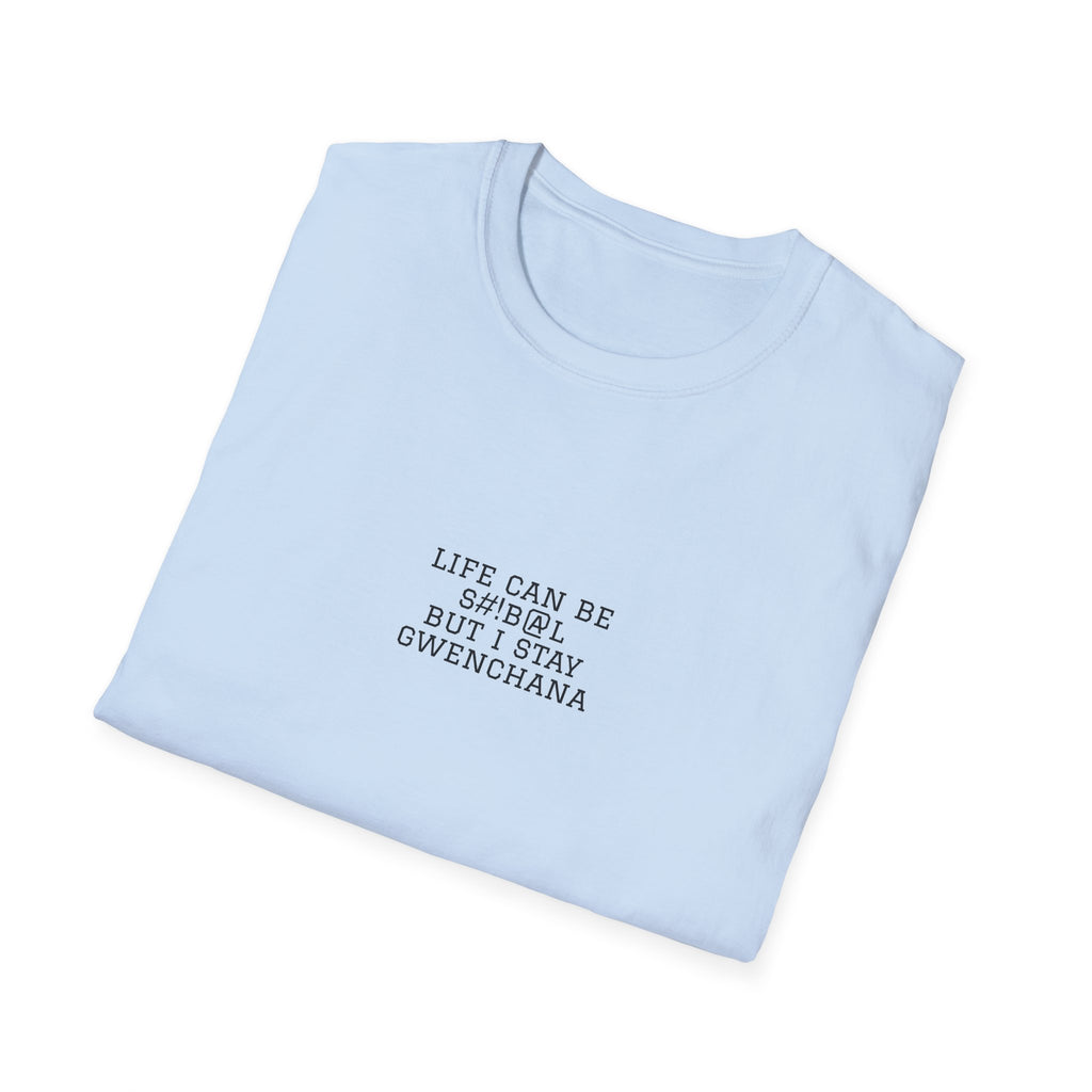 Life Can Be S#!B@L Minimal T