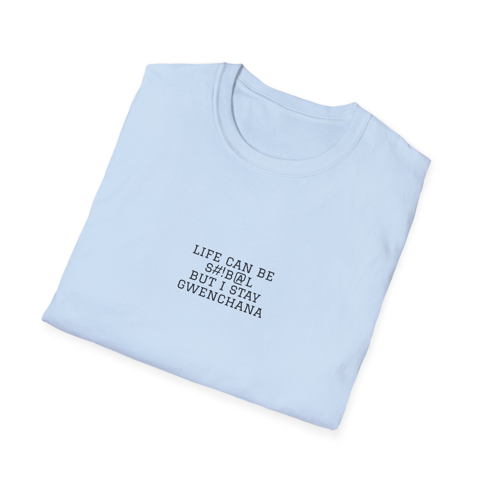 Life Can Be S#!B@L Minimal T