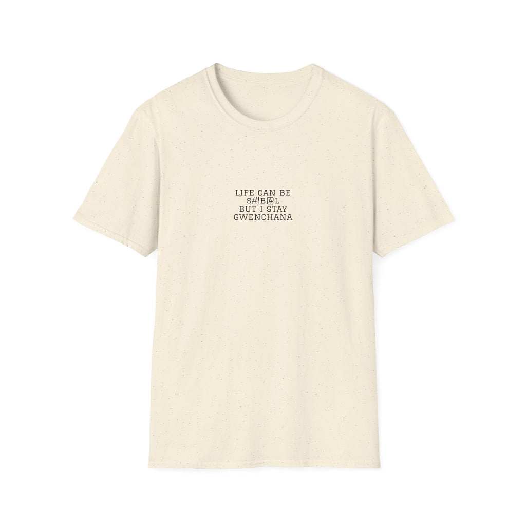 Life Can Be S#!B@L Minimal T