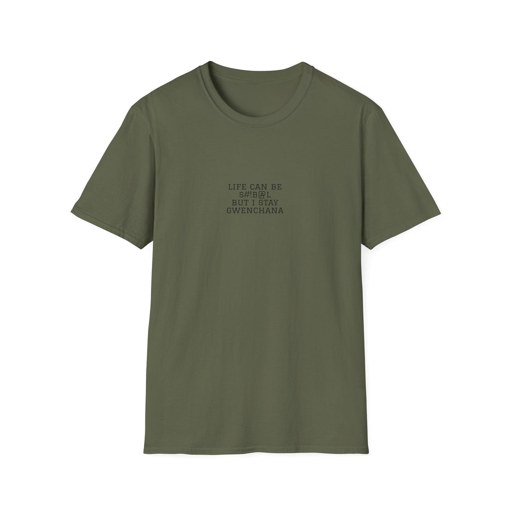 Life Can Be S#!B@L Minimal T