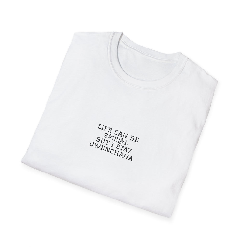 Life Can Be S#!B@L Minimal T