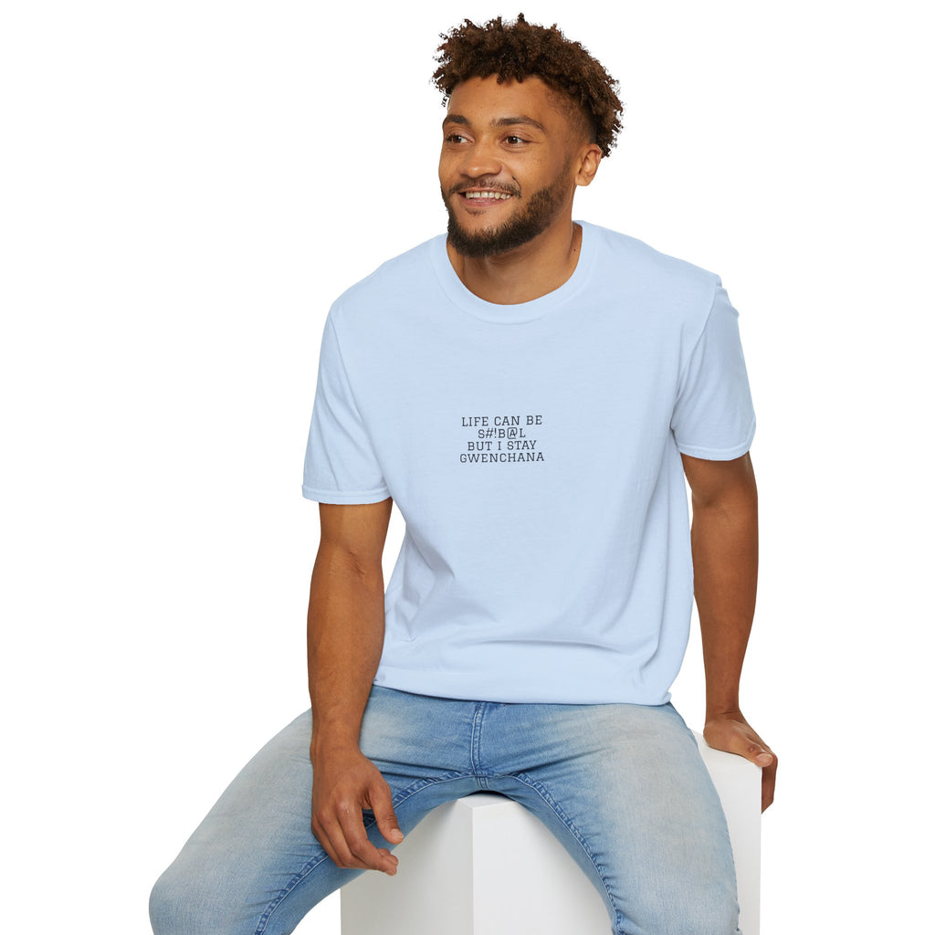 Life Can Be S#!B@L Minimal T