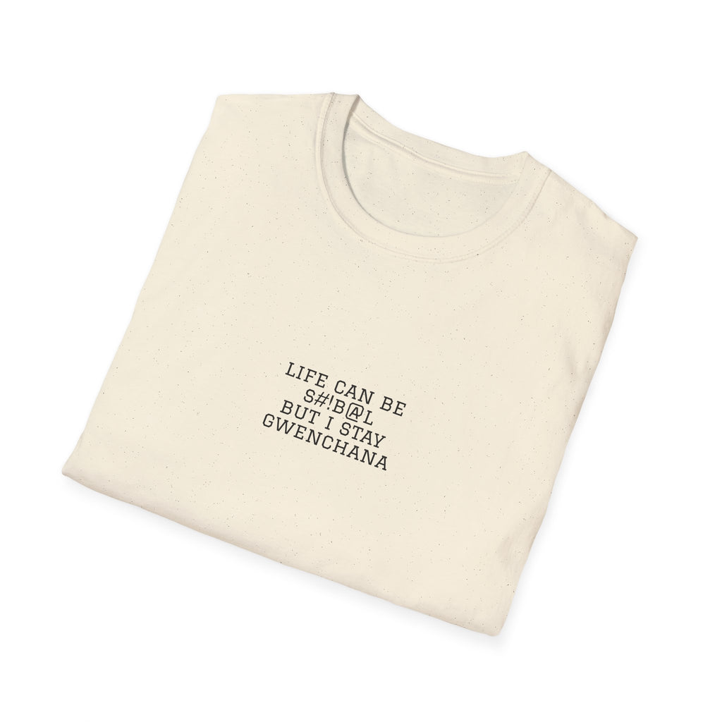 Life Can Be S#!B@L Minimal T